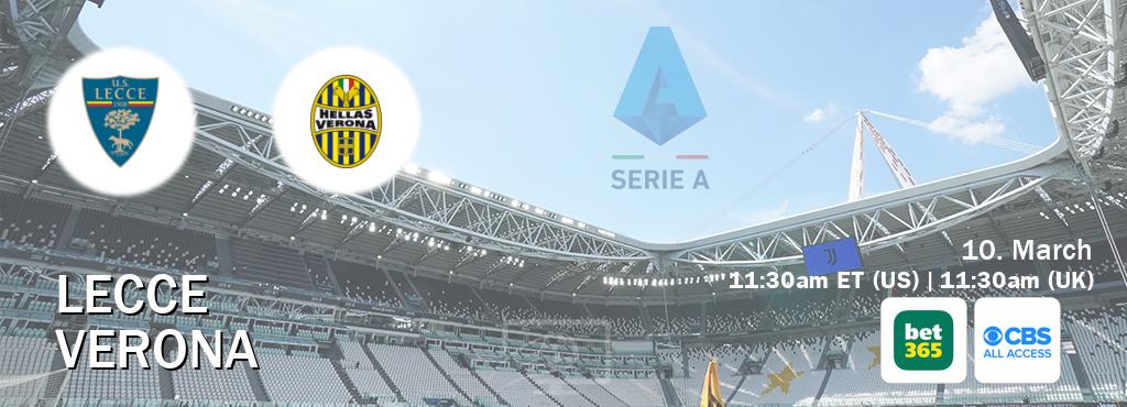 You can watch game live between Lecce and Verona on bet365(UK) and CBS All Access(US).