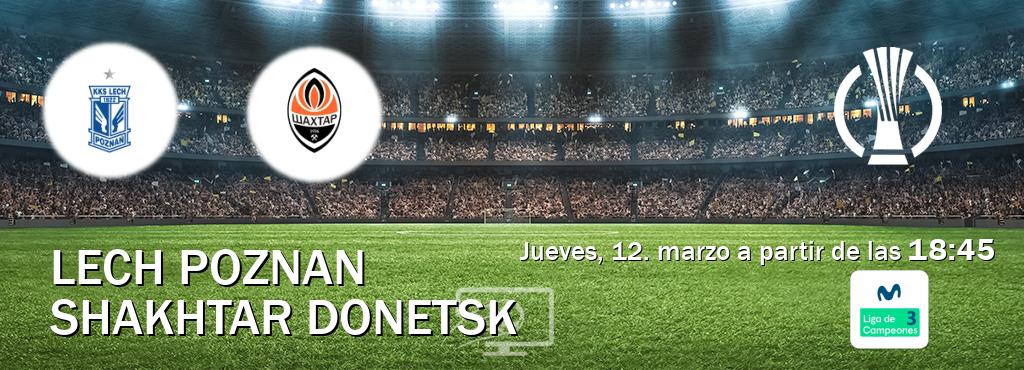 El partido entre Lech Poznan y Shakhtar Donetsk será retransmitido por Movistar Liga de Campeones 3 (jueves, 12. marzo a partir de las 18:45). El partido entre Lech Poznan y Shakhtar Donetsk será retransmitido por Movistar Liga de Campeones 3 (jueves, 12. marzo a partir de las 18:45).