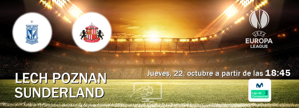 El partido entre Lech Poznan y Sunderland será retransmitido por Movistar Liga de Campeones 3 (jueves, 22. octubre a partir de las  18:45).
