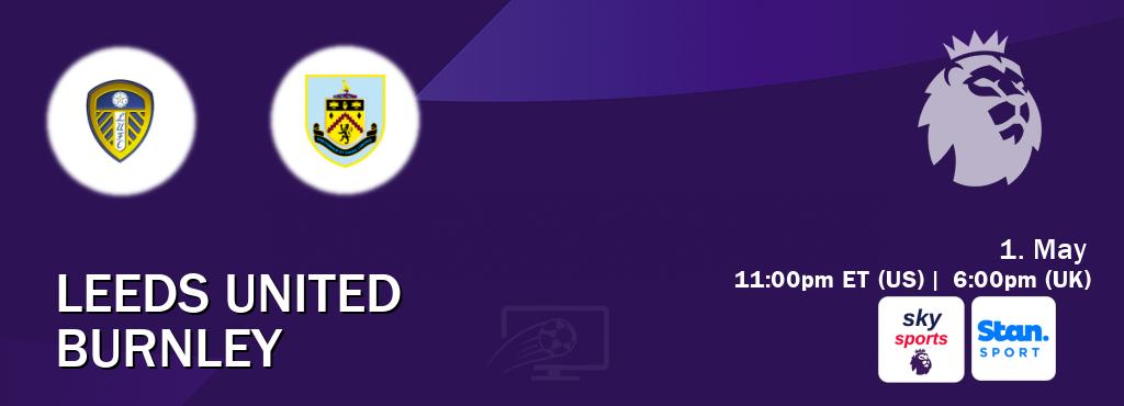 You can watch game live between Leeds United and Burnley on Sky Sports Premier League(UK) and Stan Sport(AU).