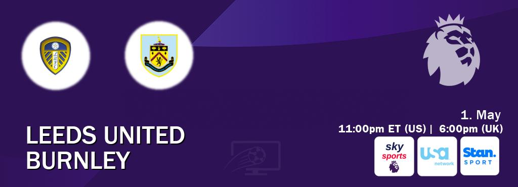 You can watch game live between Leeds United and Burnley on Sky Sports Premier League(UK), USA Network(US), Stan Sport(AU).