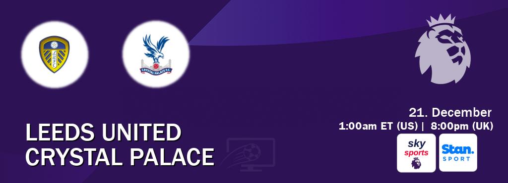 You can watch game live between Leeds United and Crystal Palace on Sky Sports Premier League(UK) and Stan Sport(AU). You can watch game live between Leeds United and Crystal Palace on Sky Sports Premier League(UK) and Stan Sport(AU).