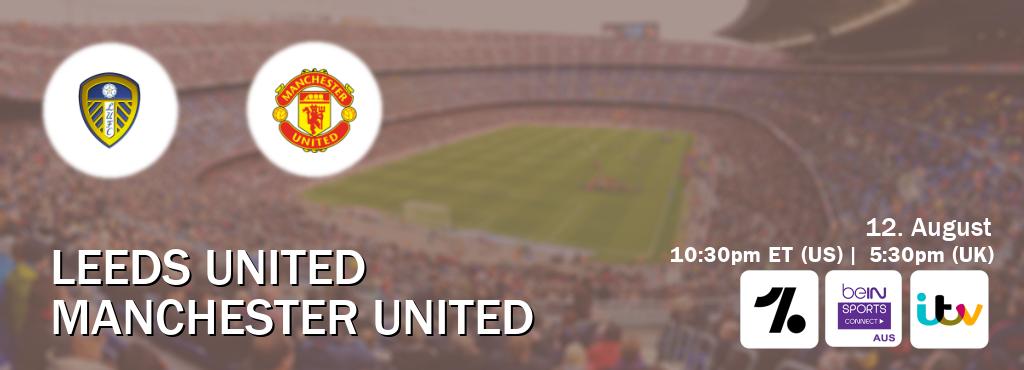 You can watch game live between Leeds United and Manchester United on OneFootball, beIN Sports Connect(AU), ITV(UK).