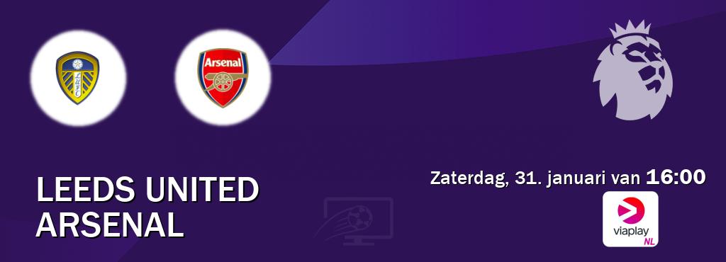 Wedstrijd tussen Leeds United en Arsenal live op tv bij Viaplay Nederland (zaterdag, 31. januari van  16:00).