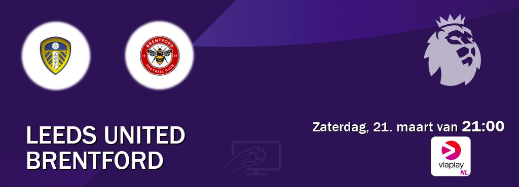 Wedstrijd tussen Leeds United en Brentford live op tv bij Viaplay Nederland (zaterdag, 21. maart van  21:00).