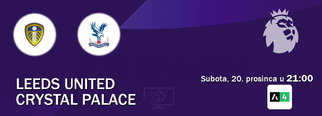 Izravni prijenos utakmice Leeds United i Crystal Palace pratite uživo na Arena Sport 4 (subota, 20. prosinca u 21:00). Izravni prijenos utakmice Leeds United i Crystal Palace pratite uživo na Arena Sport 4 (subota, 20. prosinca u 21:00).