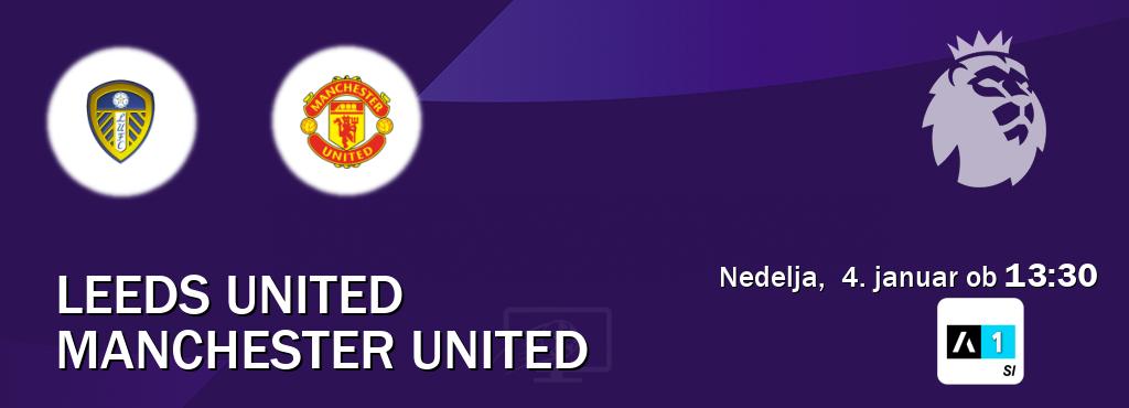 Ne zamudi prenosa tekme Leeds United - Manchester United v živo na Arena Sport 1.