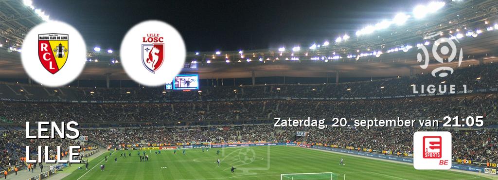 Wedstrijd tussen Lens en Lille live op tv bij Eleven Sports 1 (zaterdag, 20. september van 21:05). Wedstrijd tussen Lens en Lille live op tv bij Eleven Sports 1 (zaterdag, 20. september van 21:05).