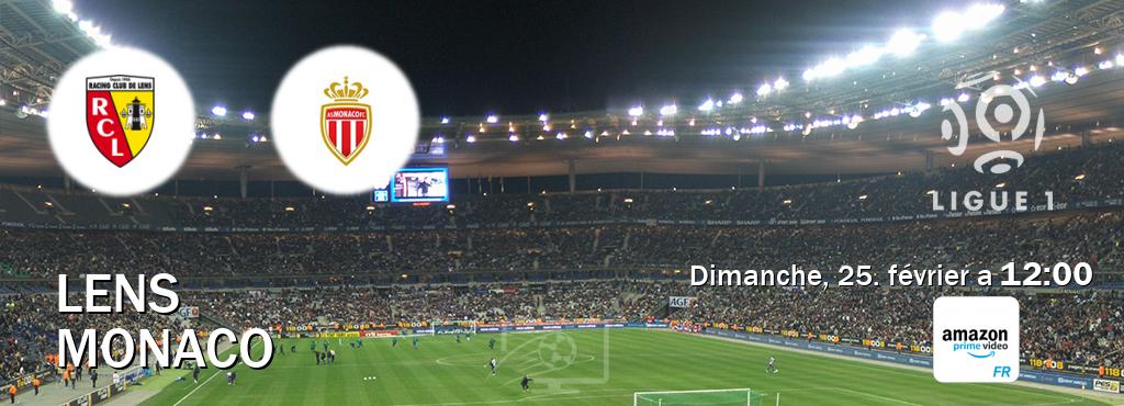 Match entre Lens et Monaco en direct à la Amazon Prime FR (dimanche, 25. février a  12:00).