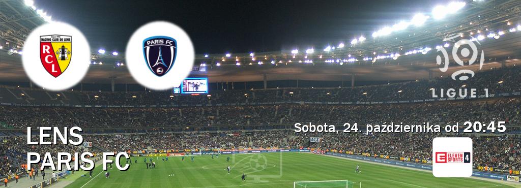 Gra między Lens i Paris FC transmisja na żywo w Eleven Sports 4 (sobota, 24. października od 20:45). Gra między Lens i Paris FC transmisja na żywo w Eleven Sports 4 (sobota, 24. października od 20:45).