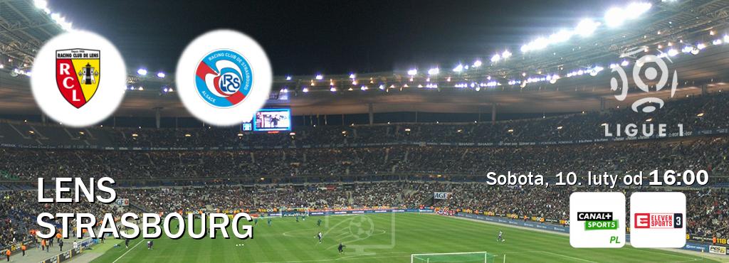 Gra między Lens i Strasbourg transmisja na żywo w Canal+ Sport 5 i Eleven Sports 3 (sobota, 10. luty od  16:00).