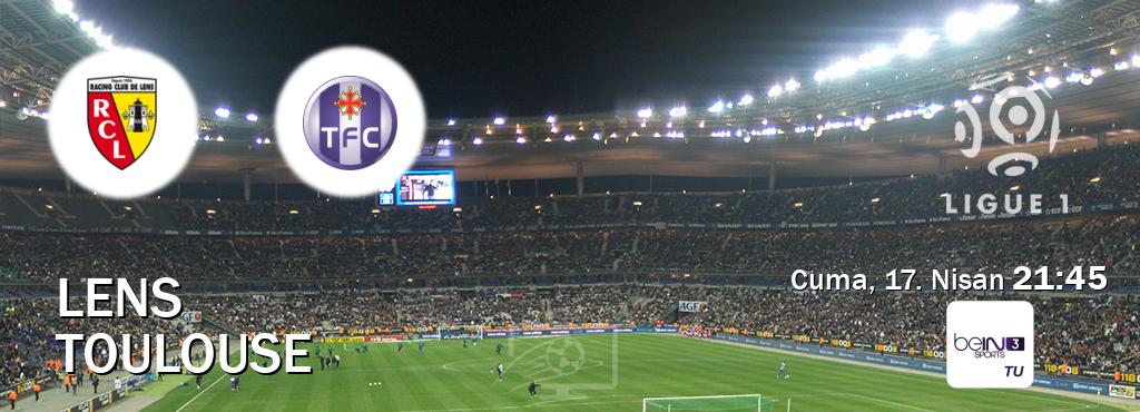 Karşılaşma Lens - Toulouse beIN SPORTS 3'den canlı yayınlanacak (Cuma, 17. Nisan  21:45).