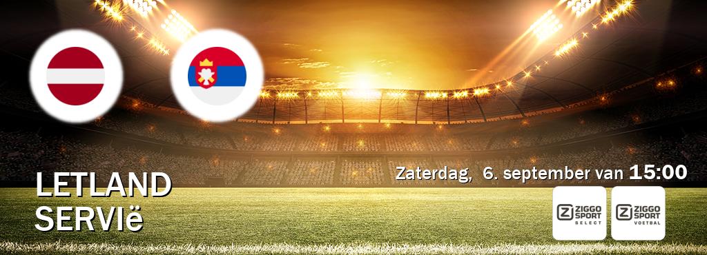 Wedstrijd tussen Letland en Servië live op tv bij Ziggo Sport 2, Ziggo Sport (zaterdag,  6. september van  15:00).