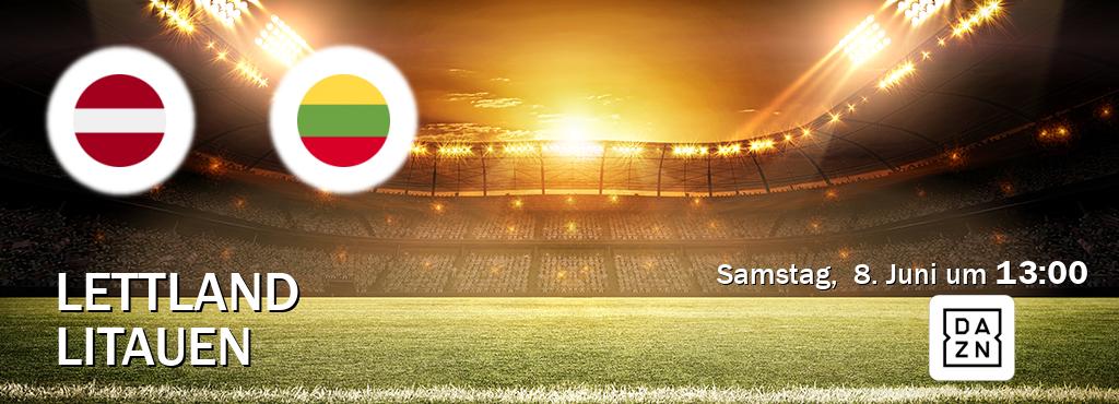 Das Spiel zwischen Lettland und Litauen wird am Samstag,  8. Juni um  13:00, live vom DAZN übertragen.