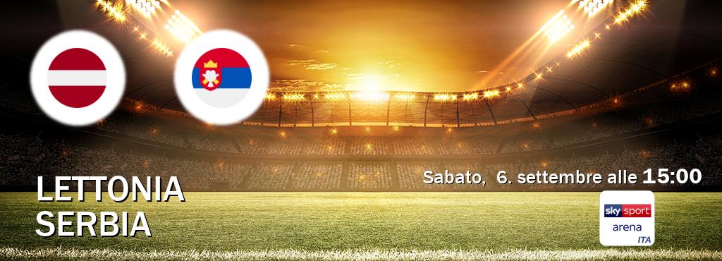 Il match Lettonia - Serbia sarà trasmesso in diretta TV su Sky Sport Arena (ore 15:00)