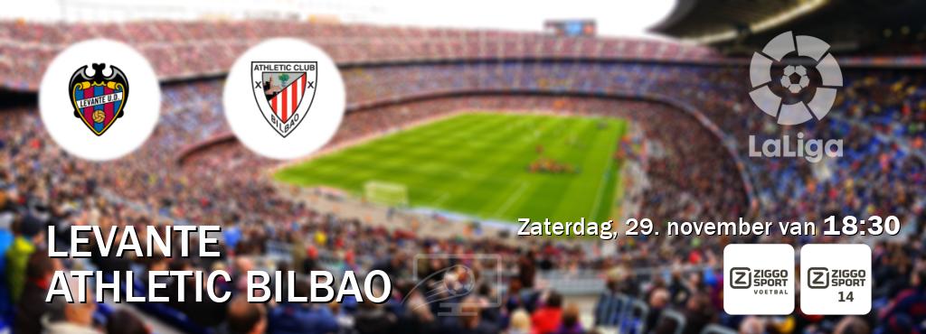 Wedstrijd tussen Levante en Athletic Bilbao live op tv bij Ziggo Sport, Ziggo Sport 14 (zaterdag, 29. november van 18:30). Wedstrijd tussen Levante en Athletic Bilbao live op tv bij Ziggo Sport, Ziggo Sport 14 (zaterdag, 29. november van 18:30).