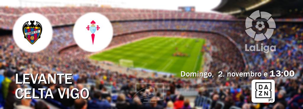 Jogo entre Levante e Celta Vigo tem emissão DAZN (domingo,  2. novembro e  13:00).