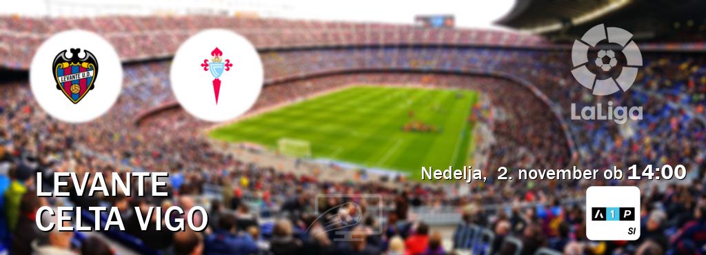 Levante in Celta Vigo v živo na Arena Sport Premium. Prenos tekme bo v nedelja, 2. november ob 14:00 Levante in Celta Vigo v živo na Arena Sport Premium. Prenos tekme bo v nedelja, 2. november ob 14:00