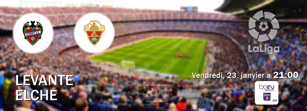 Match entre Levante et Elche en direct à la beIN Sports 9 Max (vendredi, 23. janvier a  21:00).