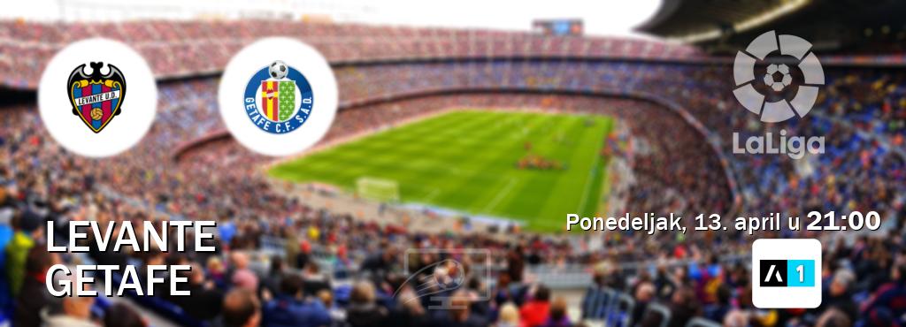 Izravni prijenos utakmice Levante i Getafe pratite uživo na Arena Sport 1 (ponedeljak, 13. april u  21:00).