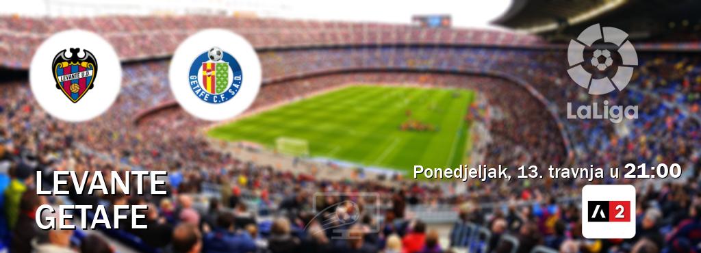 Izravni prijenos utakmice Levante i Getafe pratite uživo na Arena Sport 2 (ponedjeljak, 13. travnja u 21:00). Izravni prijenos utakmice Levante i Getafe pratite uživo na Arena Sport 2 (ponedjeljak, 13. travnja u 21:00).