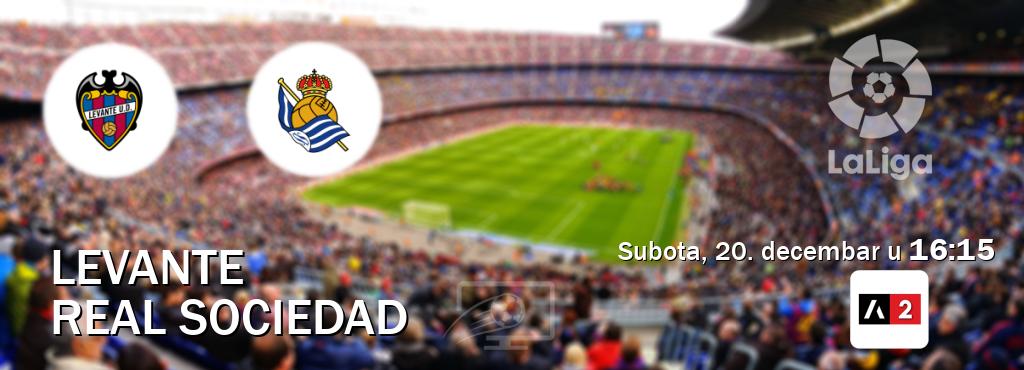 Izravni prijenos utakmice Levante i Real Sociedad pratite uživo na Arena Sport 2 (subota, 20. decembar u 16:15). Izravni prijenos utakmice Levante i Real Sociedad pratite uživo na Arena Sport 2 (subota, 20. decembar u 16:15).