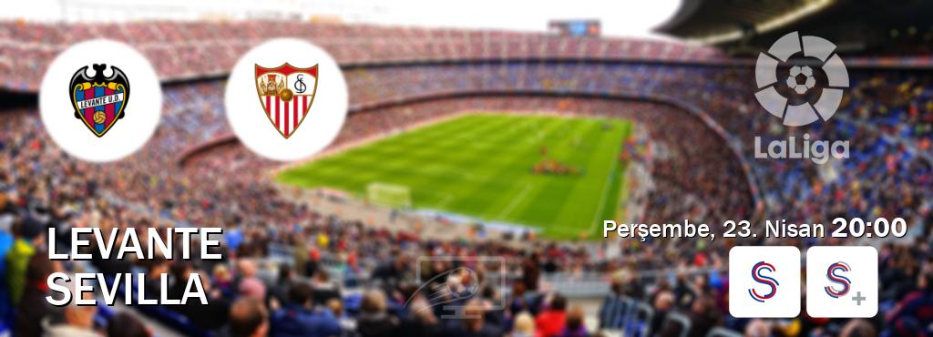 Karşılaşma Levante - Sevilla S Sport ve S Sport +'den canlı yayınlanacak (Perşembe, 23. Nisan  20:00).