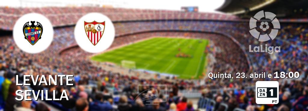 Jogo entre Levante e Sevilla tem emissão DAZN Eleven 1 (quinta, 23. abril e  18:00).