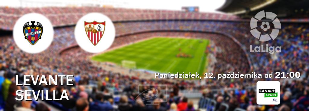 Gra między Levante i Sevilla transmisja na żywo w CANAL+ Sport (poniedziałek, 12. października od  21:00).