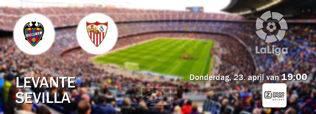 Wedstrijd tussen Levante en Sevilla live op tv bij Ziggo Sport 2 (donderdag, 23. april van  19:00).