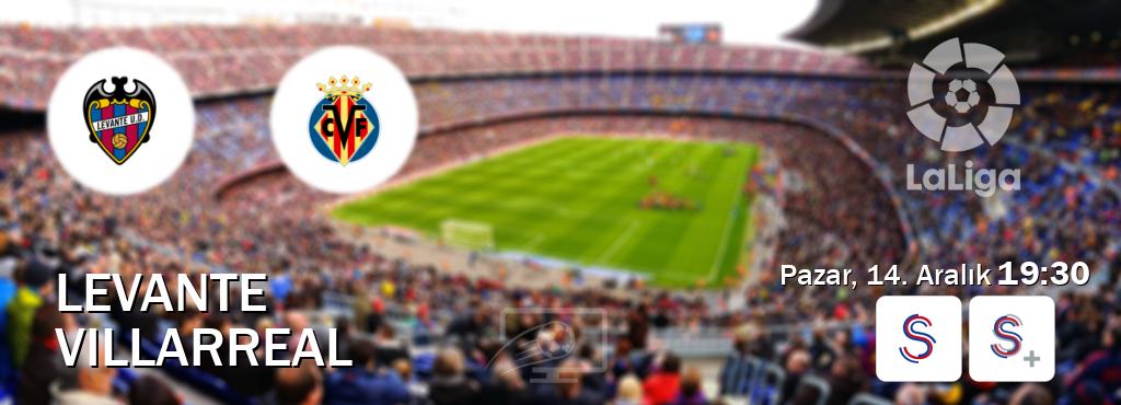 Karşılaşma Levante - Villarreal S Sport ve S Sport +'den canlı yayınlanacak (Pazar, 14. Aralık  19:30).