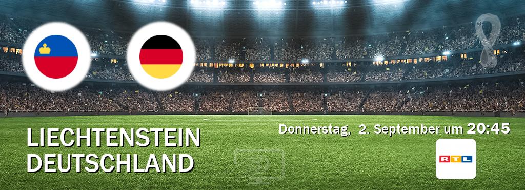 Das Spiel zwischen Liechtenstein und Deutschland wird am Donnerstag,  2. September um  20:45, live vom RTL übertragen.