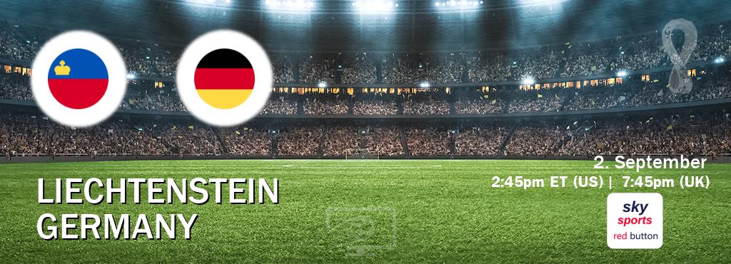 You can watch game live between Liechtenstein and Germany on Sky Sports Red Button.