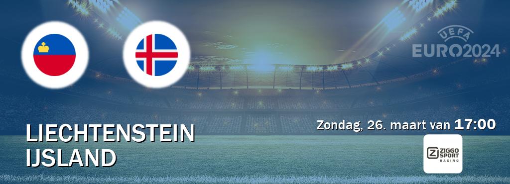 Wedstrijd tussen Liechtenstein en IJsland live op tv bij Ziggo Racing (zondag, 26. maart van  17:00).