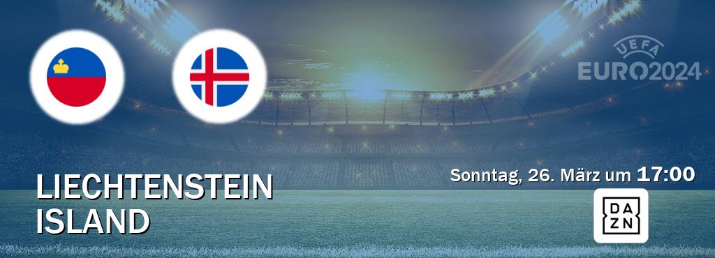 Das Spiel zwischen Liechtenstein und Island wird am Sonntag, 26. März um  17:00, live vom DAZN übertragen.