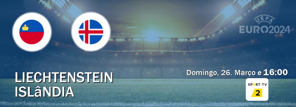 Jogo entre Liechtenstein e Islândia tem emissão Sport TV 2 (Domingo, 26. Março e  16:00).