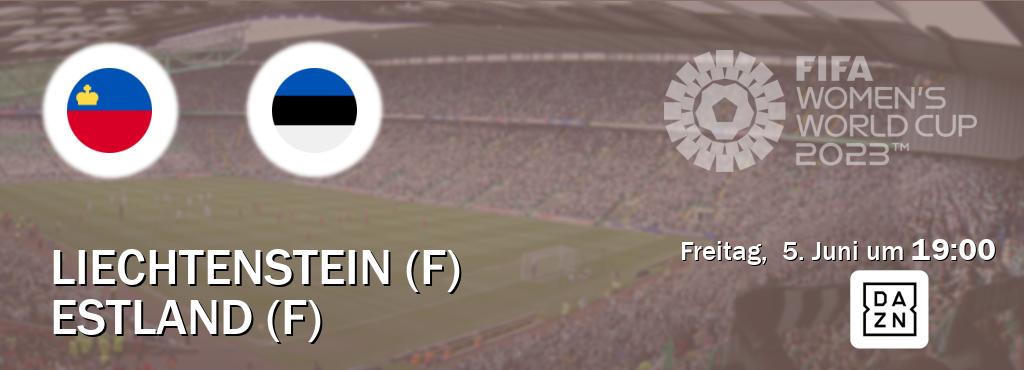 Das Spiel zwischen Liechtenstein (F) und Estland (F) wird am Freitag,  5. Juni um  19:00, live vom DAZN übertragen.