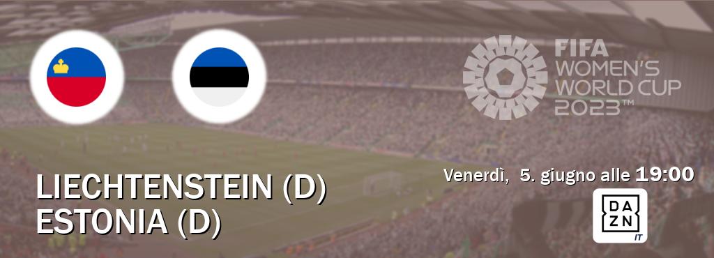 Il match Liechtenstein (D) - Estonia (D) sarà trasmesso in diretta TV su DAZN Italia (ore 19:00)