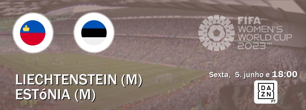 Jogo entre Liechtenstein (M) e Estónia (M) tem emissão DAZN (sexta,  5. junho e  18:00).