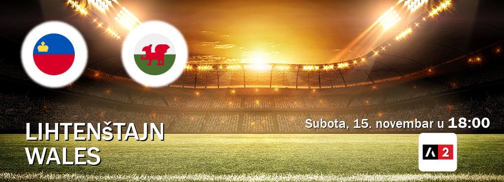 Izravni prijenos utakmice Lihtenštajn i Wales pratite uživo na Arena Sport 2 (subota, 15. novembar u 18:00). Izravni prijenos utakmice Lihtenštajn i Wales pratite uživo na Arena Sport 2 (subota, 15. novembar u 18:00).