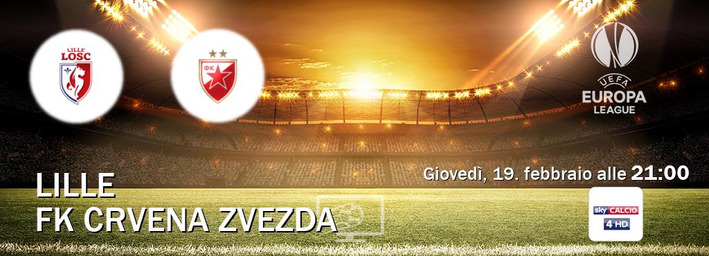 Il match Lille - FK Crvena zvezda sarà trasmesso in diretta TV su Sky Sport 254 (ore 21:00)