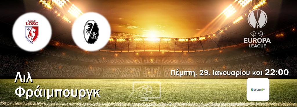 Παρακολουθήστ ζωντανά Λιλ - Φράιμπουργκ από το Cosmote Sport 8 (22:00).