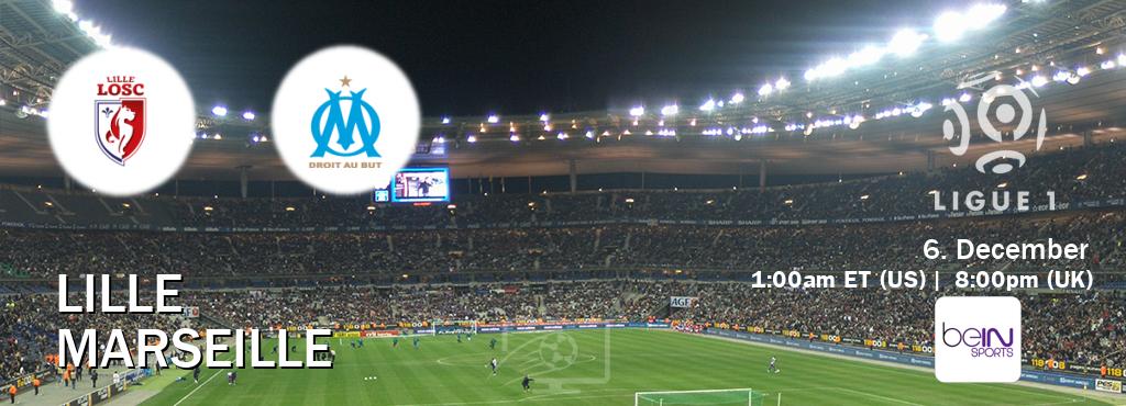 You can watch game live between Lille and Marseille on beIN SPORTS USA(US). You can watch game live between Lille and Marseille on beIN SPORTS USA(US).