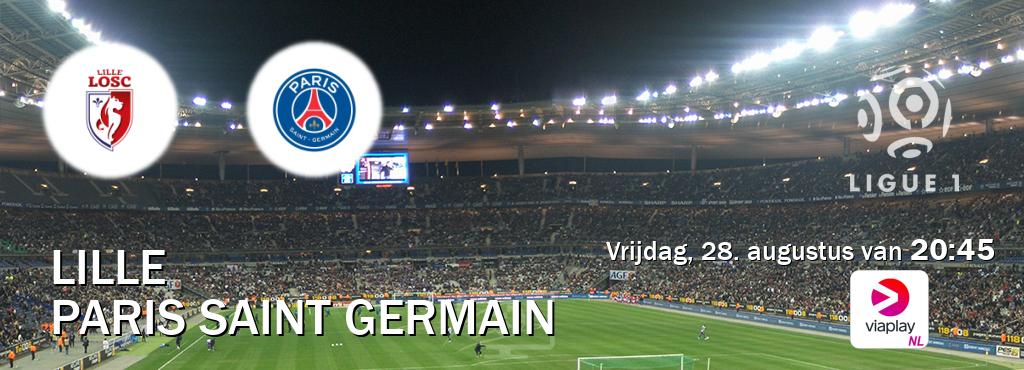 Wedstrijd tussen Lille en Paris Saint Germain live op tv bij Viaplay Nederland (vrijdag, 28. augustus van  20:45).