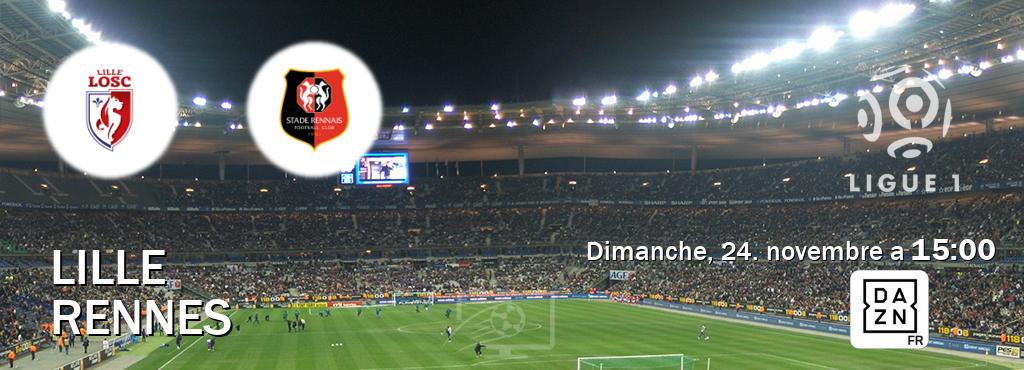 Match entre Lille et Rennes en direct à la DAZN (dimanche, 24. novembre a  15:00).