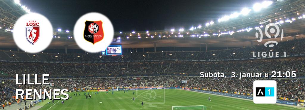 Izravni prijenos utakmice Lille i Rennes pratite uživo na Arena Sport 1 (subota,  3. januar u  21:05).