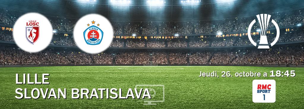 Match entre Lille et Slovan Bratislava en direct à la RMC Sport 1 (jeudi, 26. octobre a  18:45).