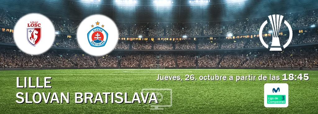 El partido entre Lille y Slovan Bratislava será retransmitido por Movistar Liga de Campeones 3 (jueves, 26. octubre a partir de las  18:45).