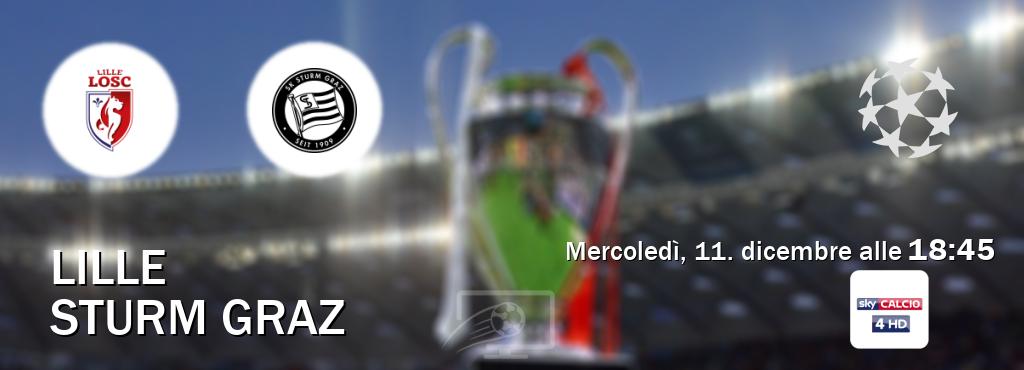 Il match Lille - Sturm Graz sarà trasmesso in diretta TV su Sky Calcio 4 (ore 18:45)