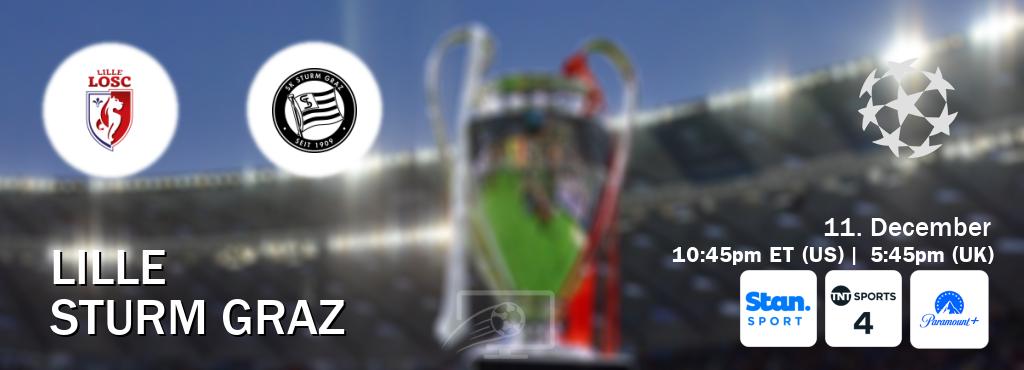 You can watch game live between Lille and Sturm Graz on Stan Sport(AU), TNT Sports 4(UK), Paramount+(US).